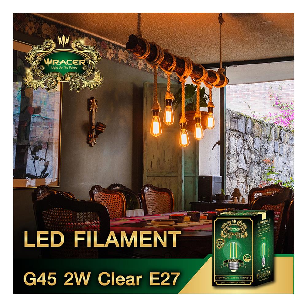 หลอด LED RACER G45 FILAMENT CLEAR 2 วัตต์ WARMWHITE E27