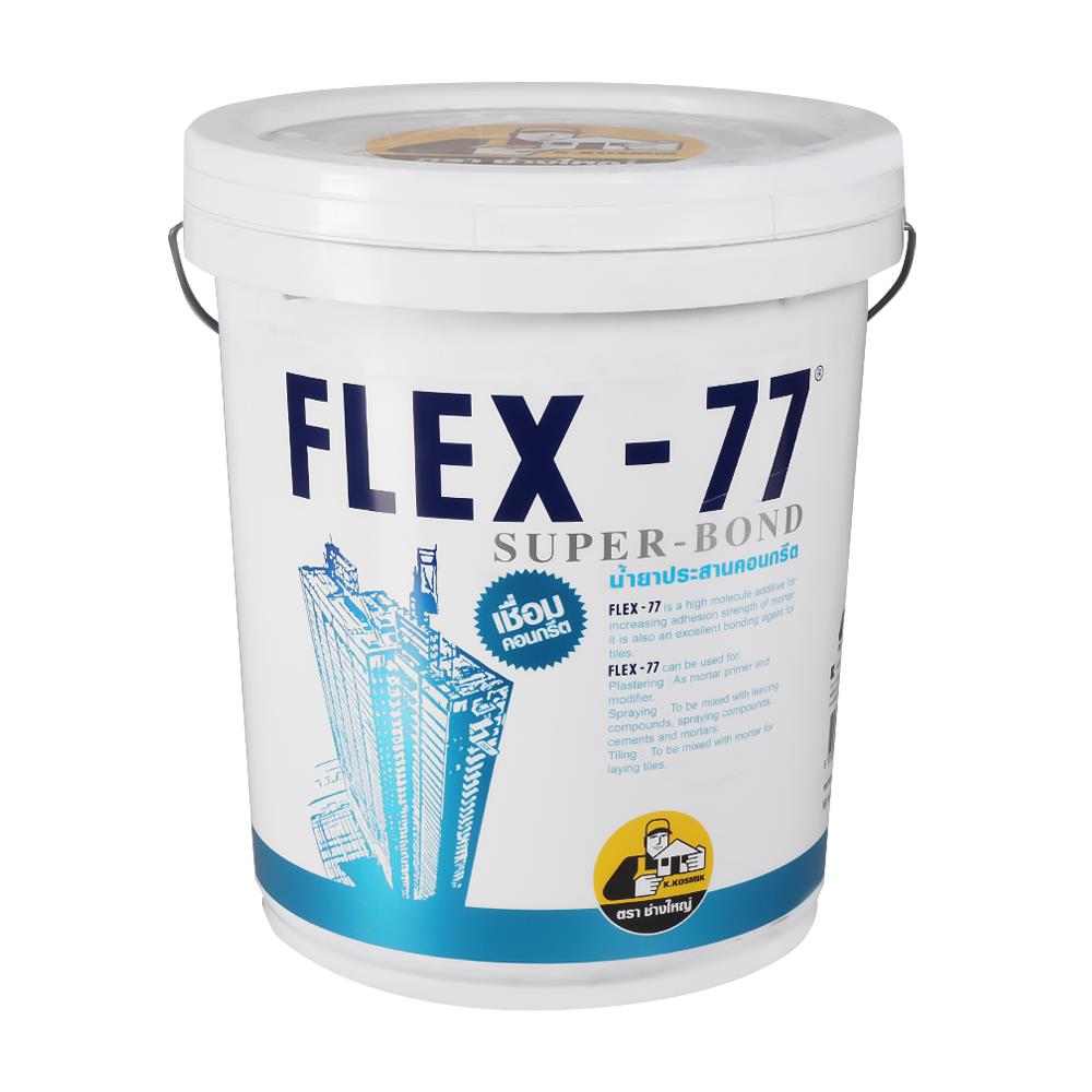 น้ำยาประสานคอนกรีต ช่างใหญ่ FLEX-77 20 กก.