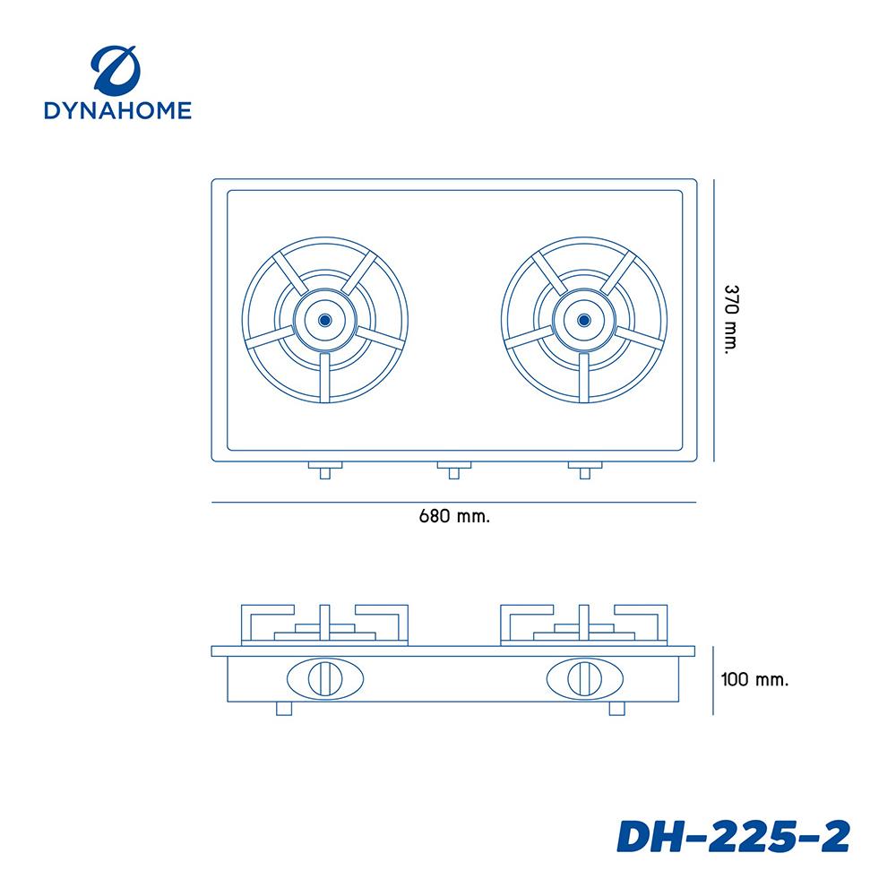 เตาแก๊สตั้งโต๊ะ 2 หัวแก๊ส DYNA HOME DH-225-2