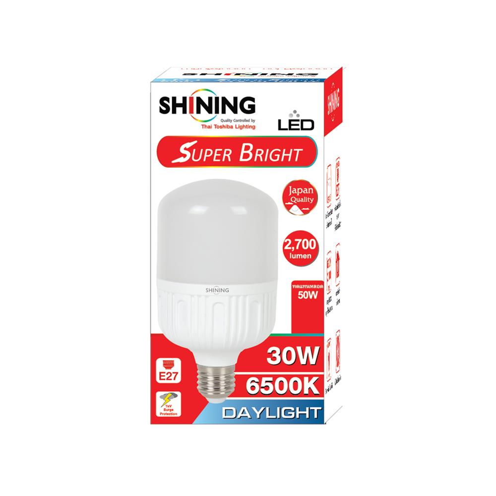 หลอด LED SHINING SUPER BRIGHT DAYLIGHT 30 วัตต์ E27