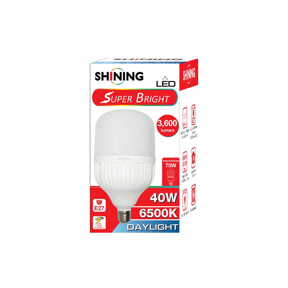 หลอด LED SHINING SUPER BRIGHT DAYLIGHT 40 วัตต์ E27