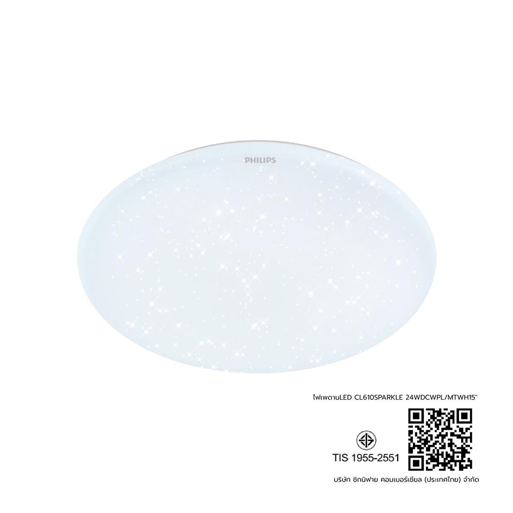 ไฟเพดาน LED PHILIPS CL610 SPARKLE 15 นิ้ว 24 วัตต์ DAYLIGHT/COOL WHITE/WARM WHITE สีขาว