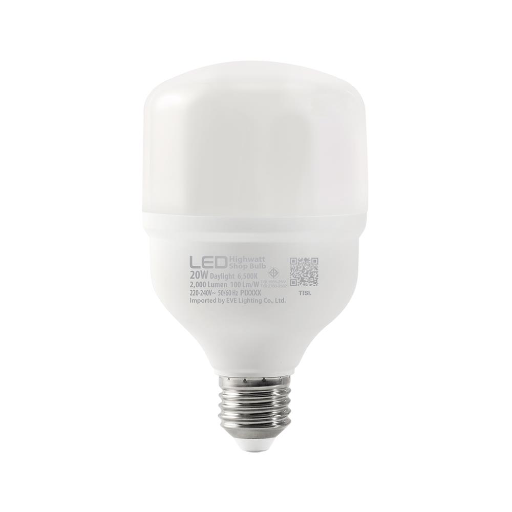หลอด LED EVE HIGHWATT SHOP 20 วัตต์ DAYLIGHT E27