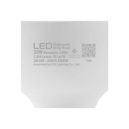 หลอด LED EVE HIGHWATT SHOP BULB 30 วัตต์ WARM WHITE E27_6