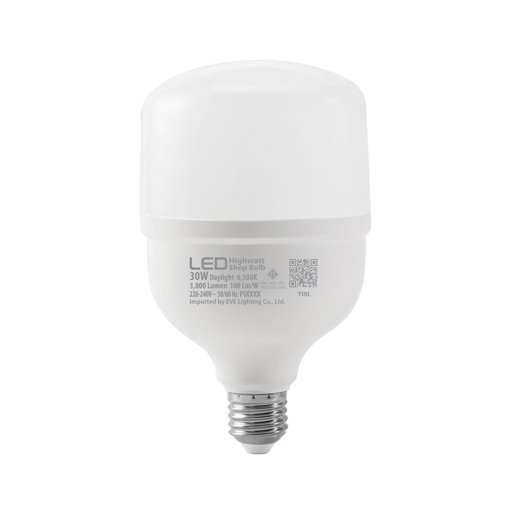 หลอด LED EVE HIGHWATT SHOP 30 วัตต์ DAYLIGHT E27
