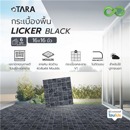 กระเบื้องพื้น 16x16 นิ้ว TARA ลิกเกอร์ ดำ (CIR) PM 0.96 ตร.ม._7