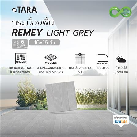กระเบื้องพื้น 16x16 นิ้ว TARA เรเม่ เทาอ่อน (CIR) PM 0.96 ตร.ม._7