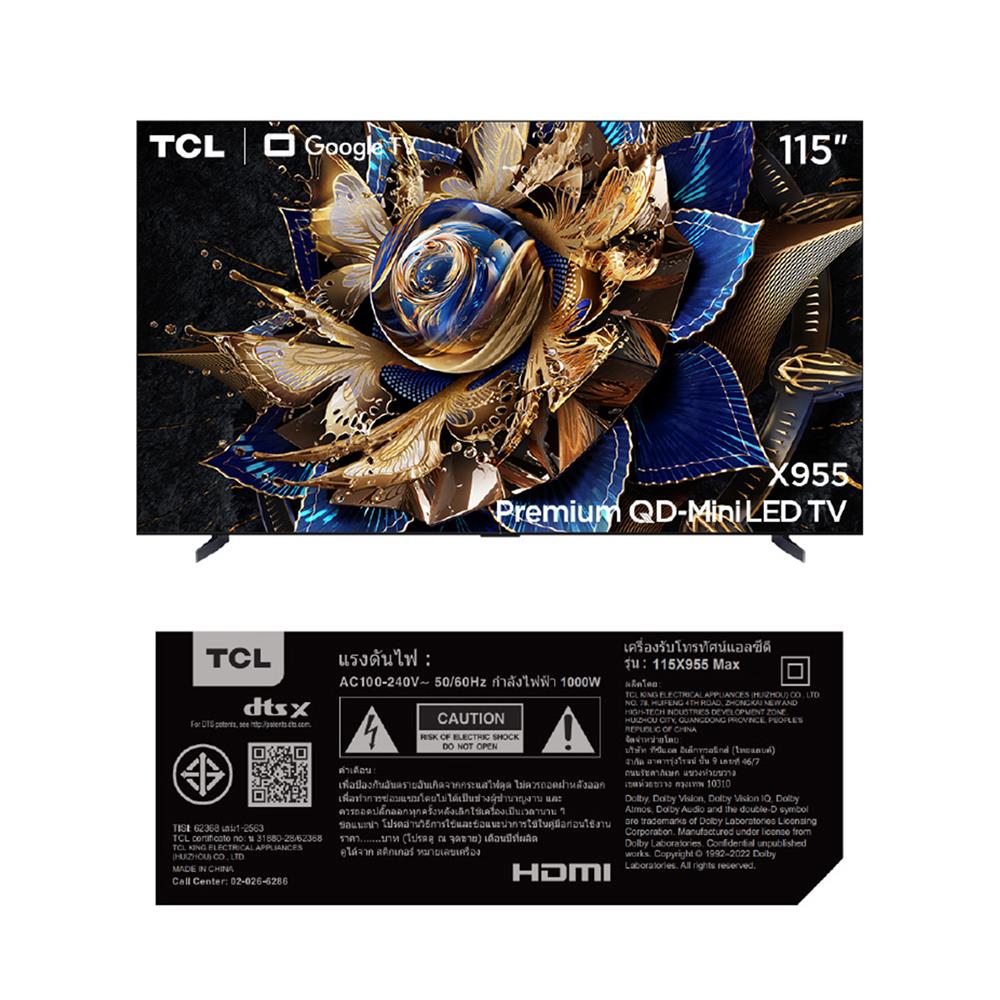 ทีวีมินิแอลอีดี 115 นิ้ว TCL (4K, MINI LED, GOOGLE TV) 115X955 MAX