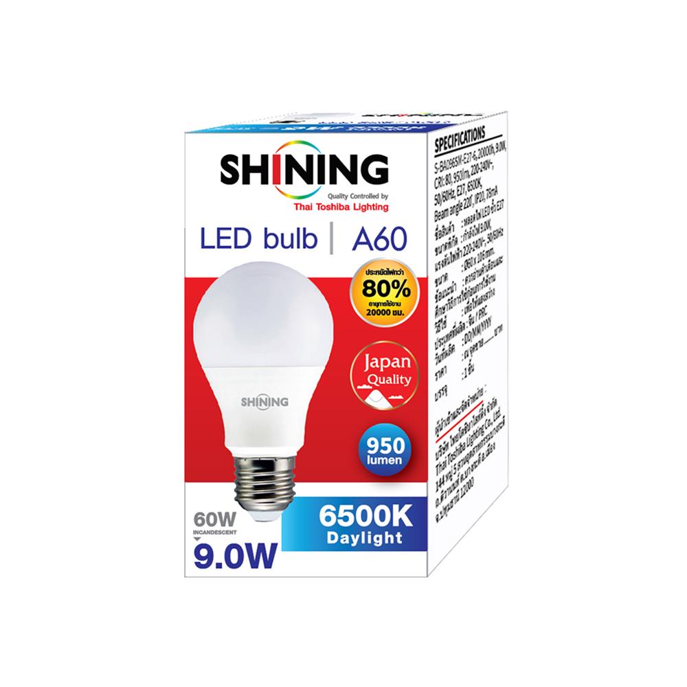 หลอด LED SHINING A60 9 วัตต์ DAYLIGHT E27