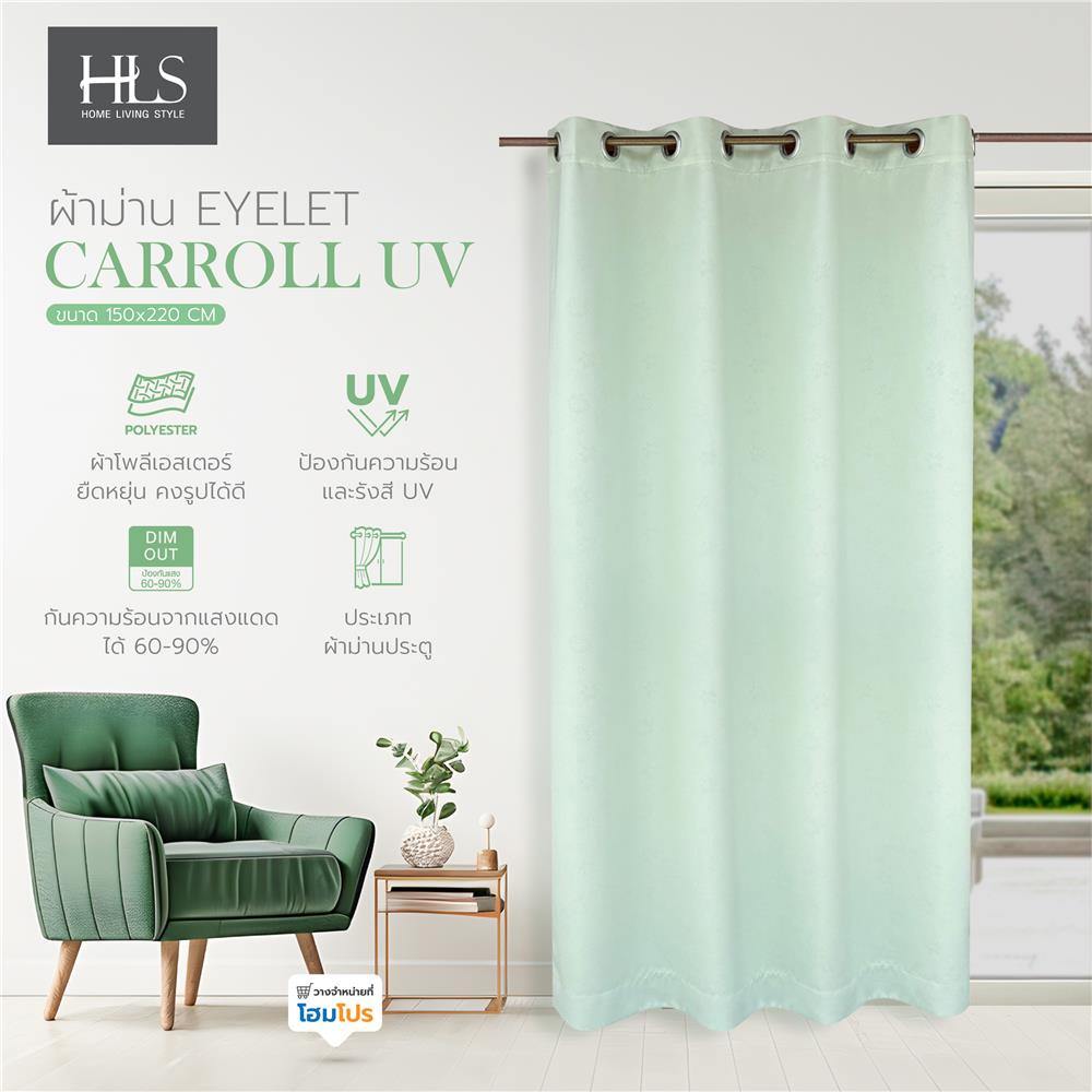 ผ้าม่าน EYELET HOME LIVING STYLE CARROLL UV 150X220 ซม. สีเขียว