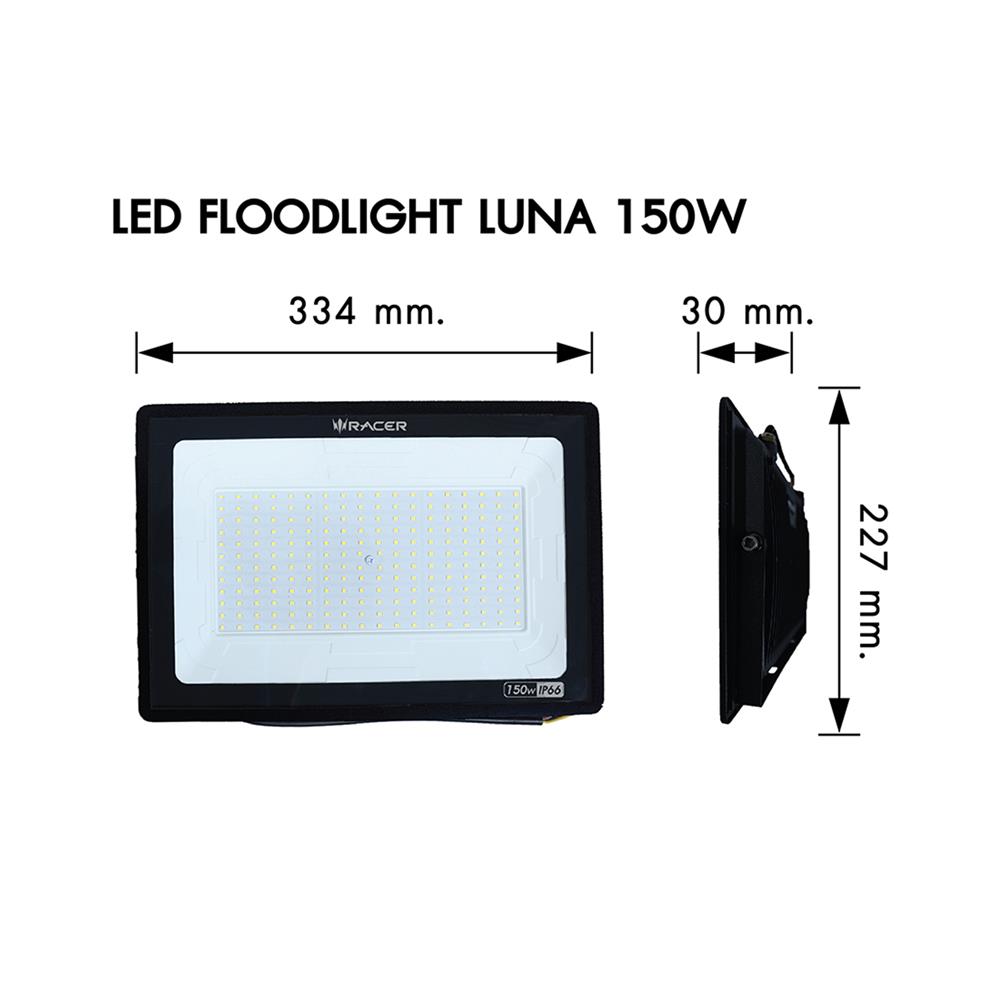 สปอตไลท์ภายนอก LED FLOODLIGHT RACER LUNA 150 วัตต์ DAYLIGHT