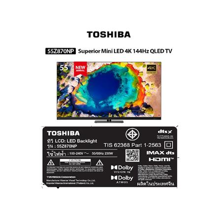 มินิแอลอีดีทีวี 55 นิ้ว TOSHIBA (4K, MINI LED, VIDAA) 55Z870NP_5