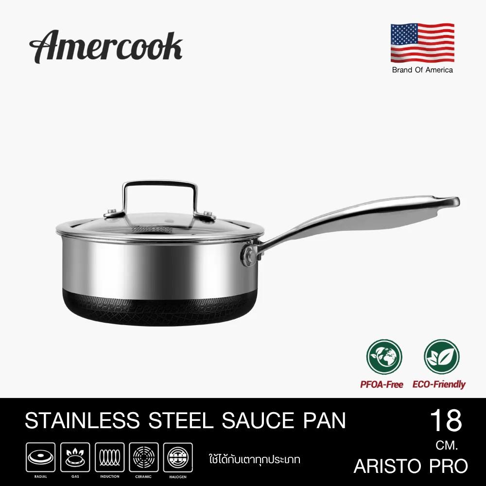 หม้อด้ามสเตนเลส 18 ซม. AMERCOOK ARISTO PRO