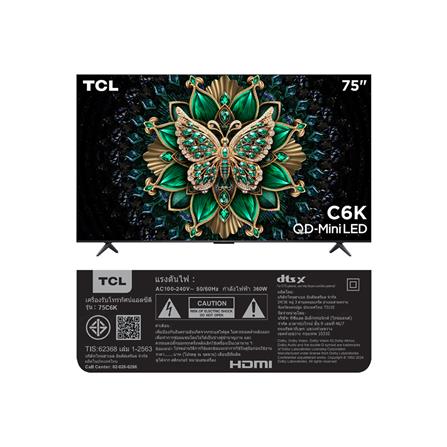 ทีวีคิวดี มินิแอลอีดี 75 นิ้ว TCL (4K, LED, GOOGLE TV) 75C6K_15