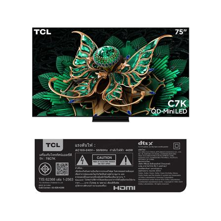 ทีวีคิวดี มินิแอลอีดี 75 นิ้ว TCL (4K, QD-MINI LED, GOOGLE TV) 75C7K_18