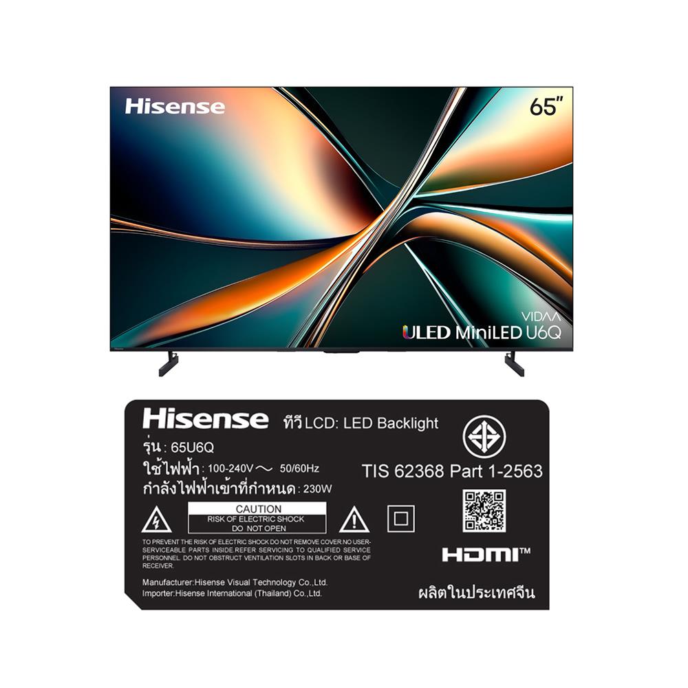 ทีวี มินิแอลอีดี 65 นิ้ว HISENSE (4K, MINI LED, VIDAA) 65U6Q