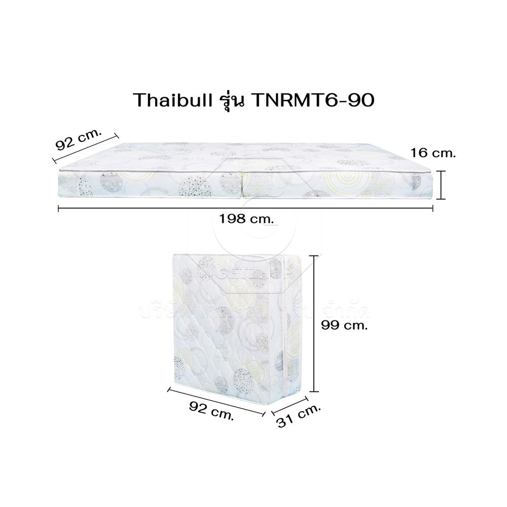 ที่นอน 3 ฟุต THAIBULL TNRMT6-90 92x198x16 ซม.