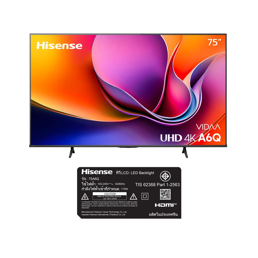 ทีวีแอลอีดี 75 นิ้ว HISENSE (4K, LED, VIDAA) 75A6Q