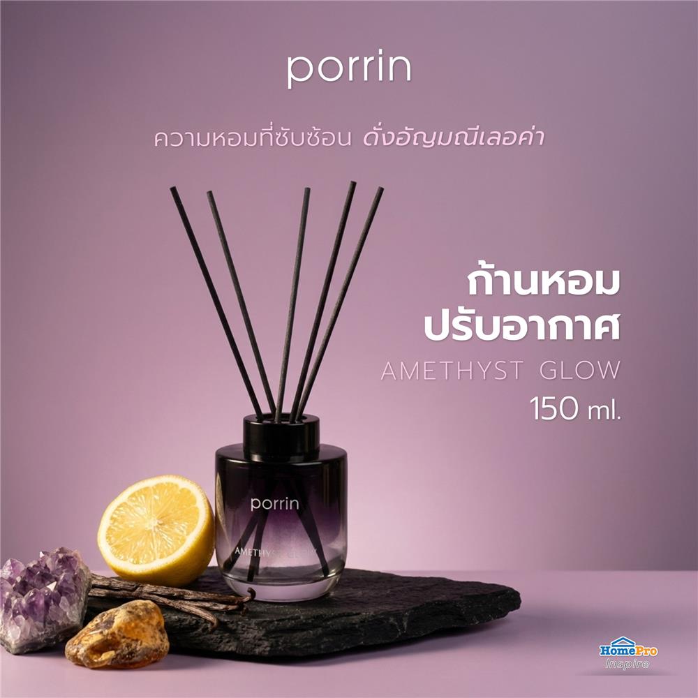 ก้านหอมปรับอากาศ PORRIN ZENITH 150 มล. AMETHYST GLOW