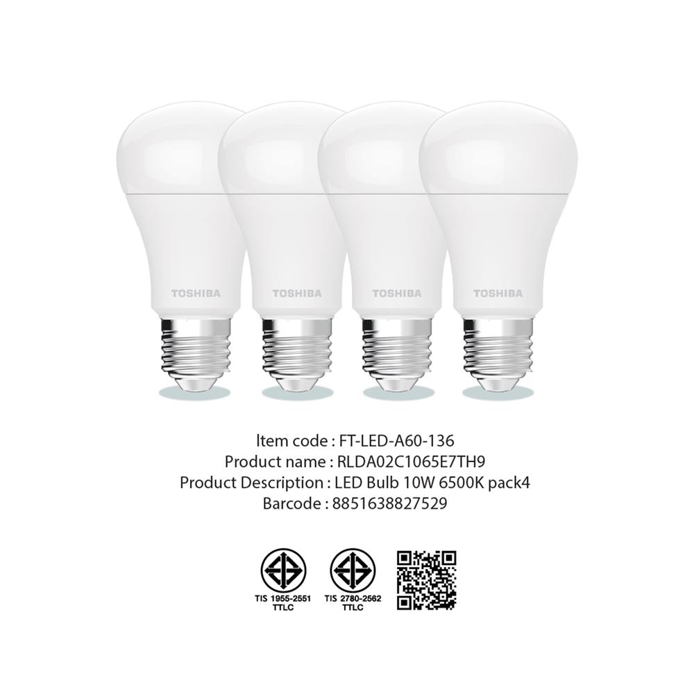หลอด LED TOSHIBA A60 HIGH LUMEN 10 วัตต์ DAYLIGHT E27 (แพ็ก 4 ชิ้น)