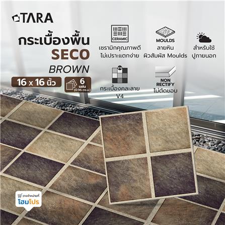 กระเบื้องพื้น 16x16 นิ้ว TARA ชีโก้ น้ำตาล (CIR) A 0.96 ตร.ม._6