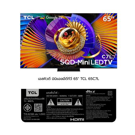 ทีวีเอสคิวดี มินิแอลอีดี 65 นิ้ว TCL (4K, SQD-MiniLED, GOOGLE TV) 65C7L_13