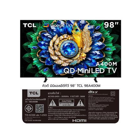 ทีวีคิวดี มินิแอลอีดี 98 นิ้ว TCL (4K, MINI LED, GOOGLE TV) 98A400M_14