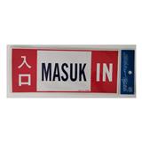 SHIN YIH SIGNAGE 5"X12" SW408 MASUK/IN