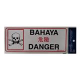 SHIN YIH SIGNAGE 5"X12" SW422 BAHAYA/DANGER