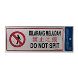 SHIN YIH SIGNAGE 5"X12" SW413 DILARANG MELUDAH/DO NOT SPIT