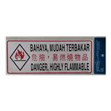 SHIN YIH SIGNAGE 5"X12" SW435 BAHAYA MUDAH TERBAKAR/DANGER HIGHLY FLAMMABLE