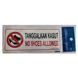 SHIN YIH SIGNAGE 3"X7" SW3712EM TANGGALKAN KASUT/NO SHOES ALLOWED