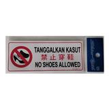 SHIN YIH SIGNAGE 3"X7" SW3712 TANGGALKAN KASUT/NO SHOES ALLOWED